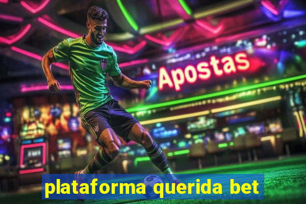 plataforma querida bet